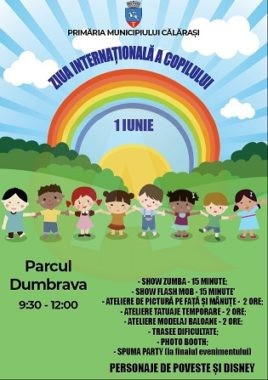 Primăria Municipiului Călărași organizează sâmbătă, 1 iunie, Ziua Internațională a Copilului