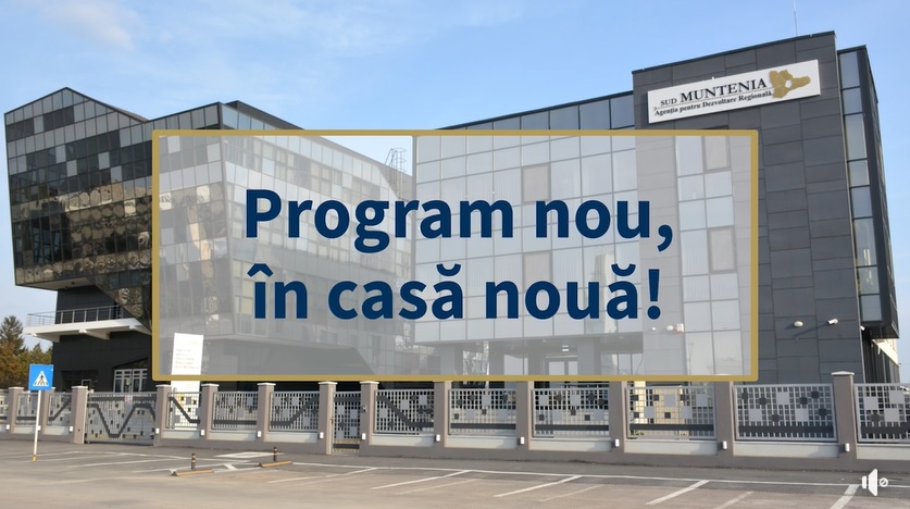 Joi, 24 noiembrie, ADR Sud Muntenia a lansat: „Program nou, în casă nouă!”